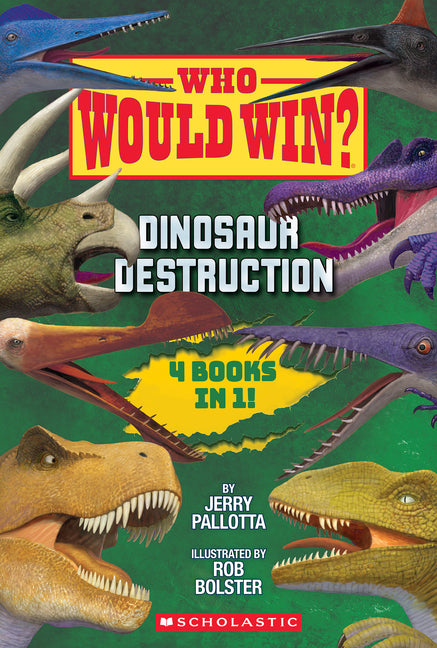 Who Would Win?: Dinosaur Destruction -- Jerry Pallotta, Hardcover