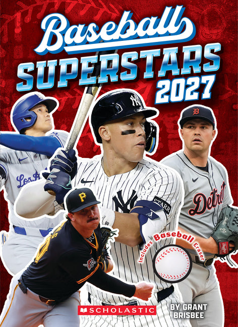Baseball Superstars 2027 (Sports Superstars with Baseball Eraser) -- Grant Brisbee, Paperback