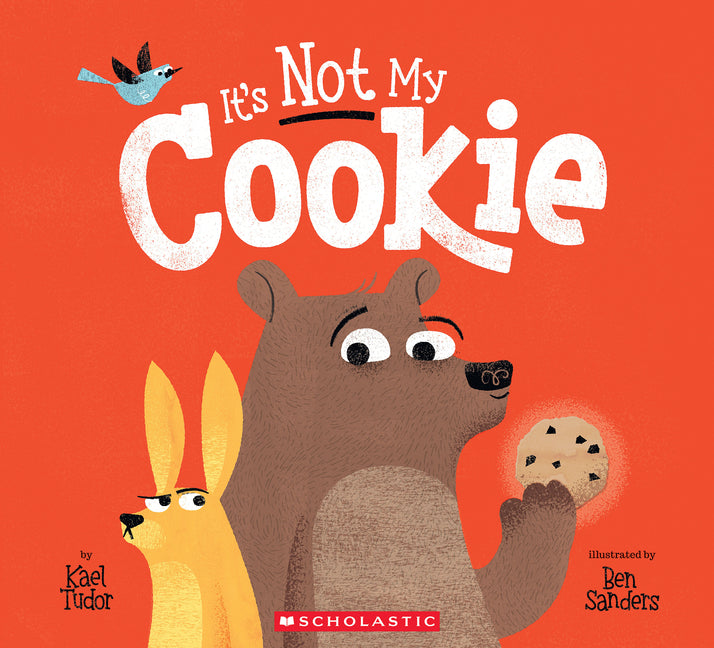It's Not My Cookie -- Kael Tudor, Paperback