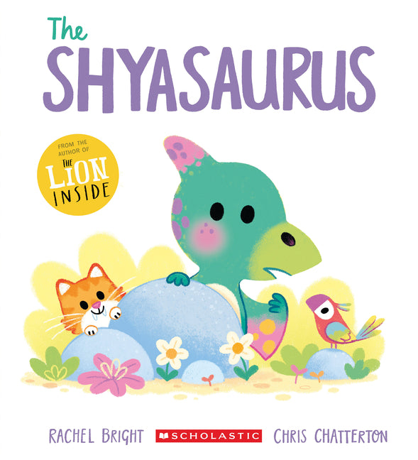 The Shyasaurus -- Rachel Bright, Paperback