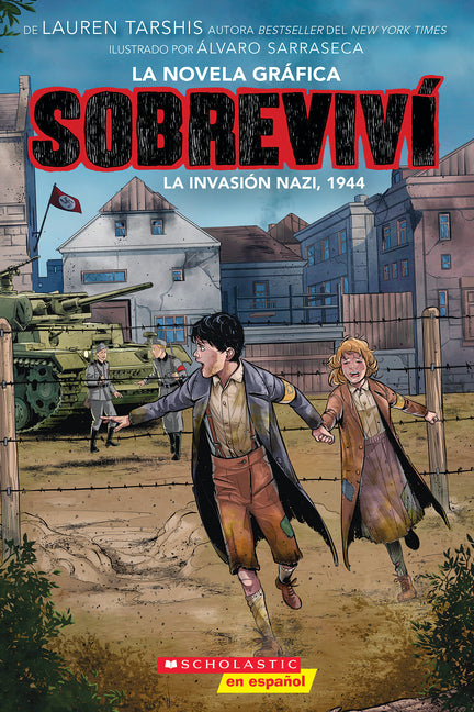 Sobreviví La Invasión Nazi, 1944 (Graphix) (I Survived the Nazi Invasion, 1944) -- Lauren Tarshis, Paperback