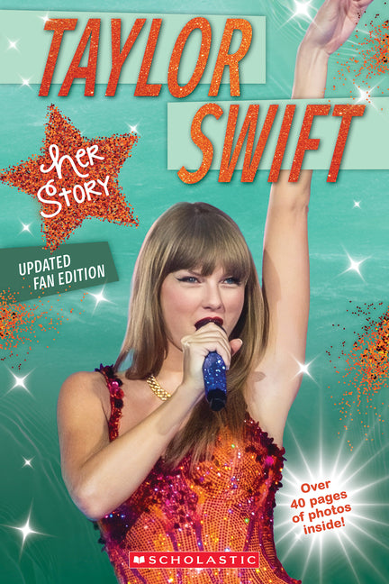 Taylor Swift: Her Story - Updated Fan Edition by Mack, Grace