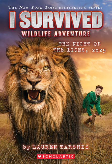 I Survived the Night of the Lions, 2025 (I Survived #26): Volume 26 -- Lauren Tarshis, Paperback