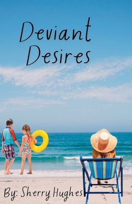 Deviant Desires by Hughes, Sherry