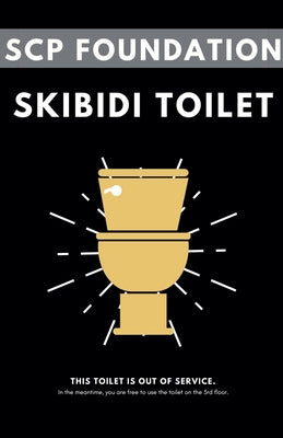 SCP Foundation: Skibidi Toilet -- Fandom Books, Paperback