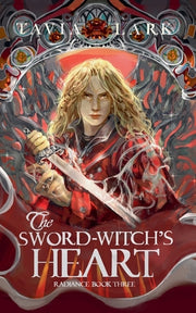The Sword-Witch's Heart by Lark, Tavia