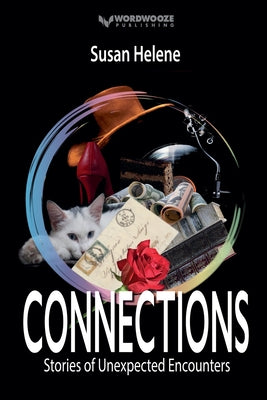 Connections: Stories of Unexpected Encounters by Helene, Susan