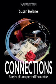 Connections: Stories of Unexpected Encounters by Helene, Susan