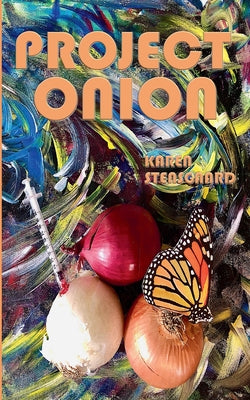 Project Onion by Stensgaard, Karen