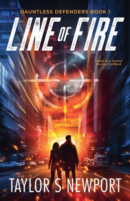 Line of Fire by Newport, Taylor S.