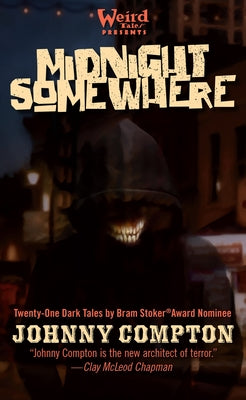 Midnight Somewhere: A Short-Story Collection -- Johnny Compton, Hardcover