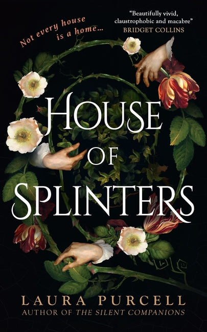House of Splinters -- Laura Purcell, Paperback
