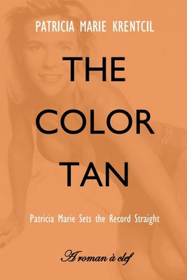 The Color Tan by Krentcil, Patricia Marie