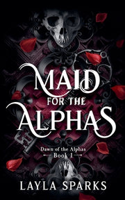Maid For The Alphas by Sparks, Layla