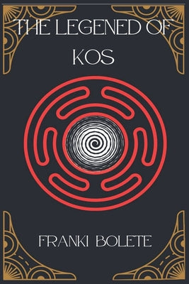 Legend of Kos by Bolete, Franki