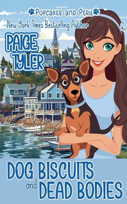 Dog Bones and Dead Bodies by Tyler, Paige