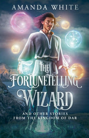 The Fortunetelling Wizard by White, Amanda