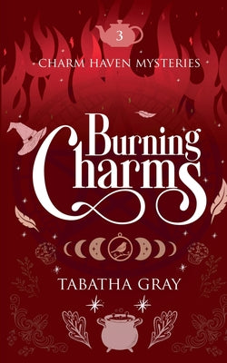 Burning Charms by Gray, Tabatha