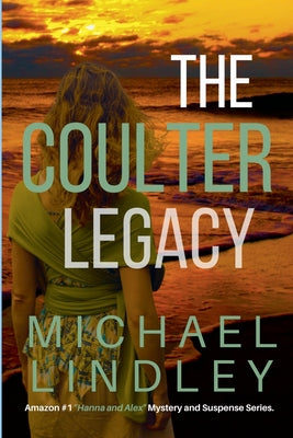 The Coulter Legacy by Lindley, Michael