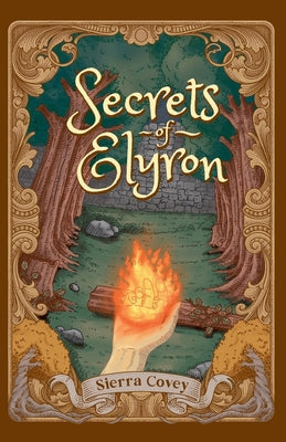 Secrets of Elyron -- Sierra Covey, Paperback
