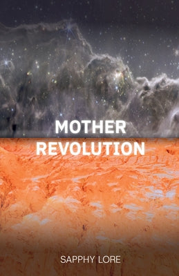 Mother Revolution -- Sapphy Lore, Paperback