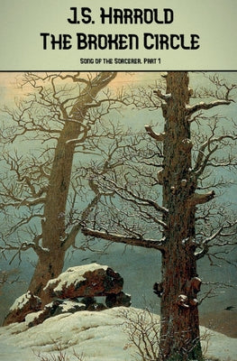 The Broken Circle by Harrold, J. S.