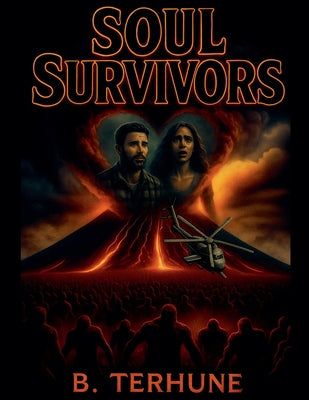 Soul Survivors -- B. Terhune, Paperback