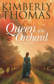 Queen of the Orchard by Thomas, Kimberly