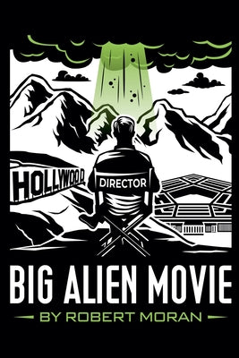 Big Alien Movie by Moran, Robert