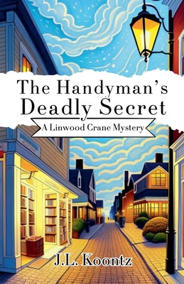 The Handyman's Deadly Secret by Koontz, J. L.