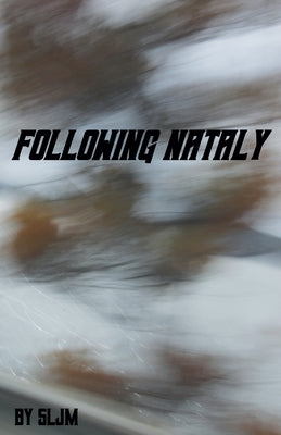 Following Nataly by Sljm