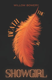 The Death of a Showgirl by Bowery, Willow