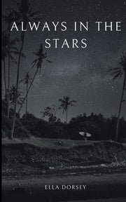 Always In The Stars by Dorsey, Ella