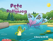 Pete the Pollywog by Hill, Ca