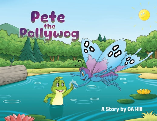 Pete the Pollywog by Hill, Ca