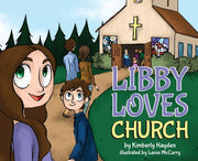 Libby Loves Church by Hayden, Kimberly