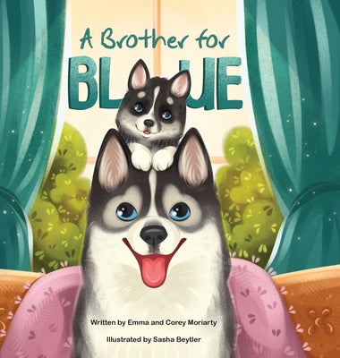 A Brother for Blue by Moriarty, Emma