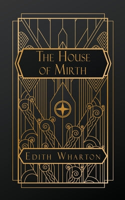 The House of Mirth by Wharton, Edith