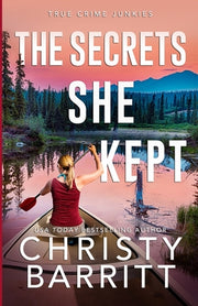 The Secrets She Kept by Barritt, Christy