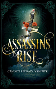 Assassins Rise by Yamnitz, Candice Pedraza