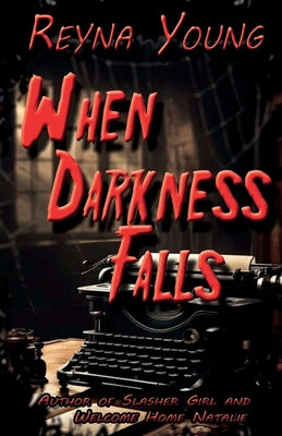 When Darkness Falls -- Reyna Young, Paperback