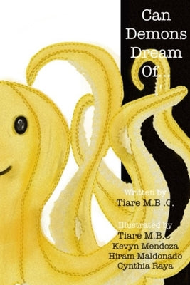 Can Demons Dream Of... -- Tiare M. B. C., Paperback