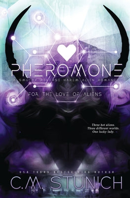 Pheromone -- C. M. Stunich, Paperback
