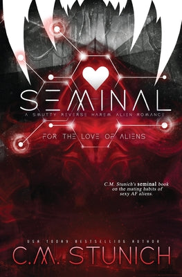 Seminal -- C. M. Stunich, Paperback