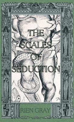 The Scales of Seduction by Gray, Rien