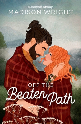 Off the Beaten Path by Wright, Madison