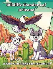 Wildlife Wonders of Arizona: A Kids Coloring Book Adventure by Adventures, Ashley And Joshua