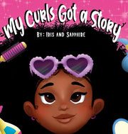 My Curls Got A Story by Michel, Rasheedah