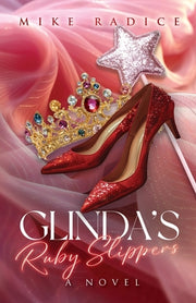 Glinda's Ruby Slippers by Radice, Mike