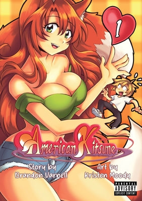 American Kitsune, Volume 1 (Manga) by Varnell, Brandon B.